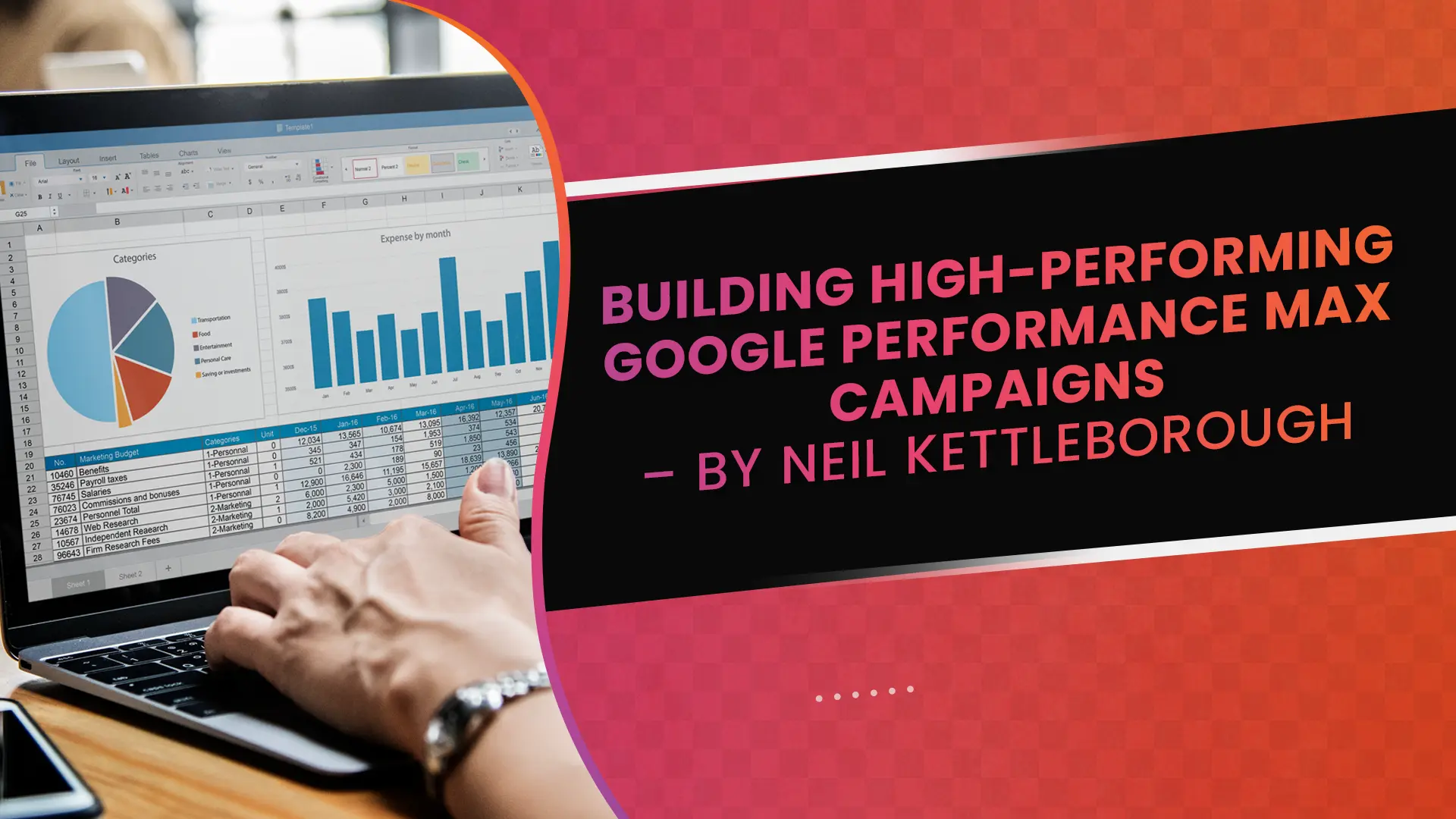 Building High-Performing Google Performance Max Campaigns